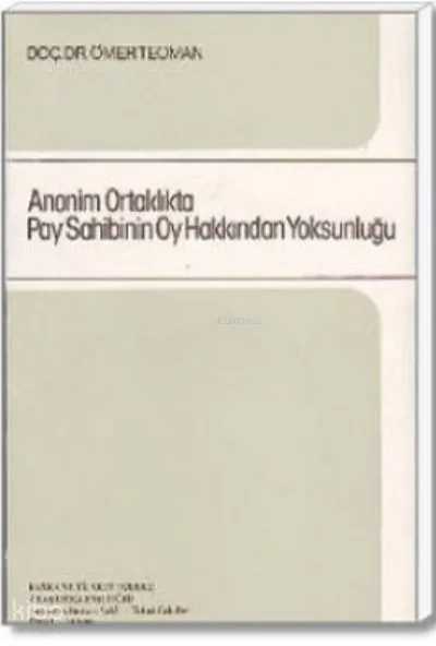 Anonim Ortaklıkta Pay Sahibinin Oy Hakkından Yoksunluğu