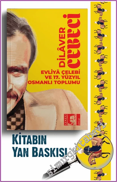 Evliyâ Çelebi ve 17. Yüzyıl Osmanlı Toplumu -