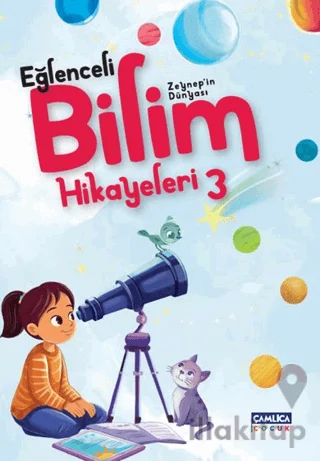 Zeynep'in Dünyası - Eğlenceli Bilim Hikayeleri 3