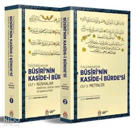Türk Edebiyatında Bûsîrî'nin Kasîde-i Bürde'si (2 Cilt)