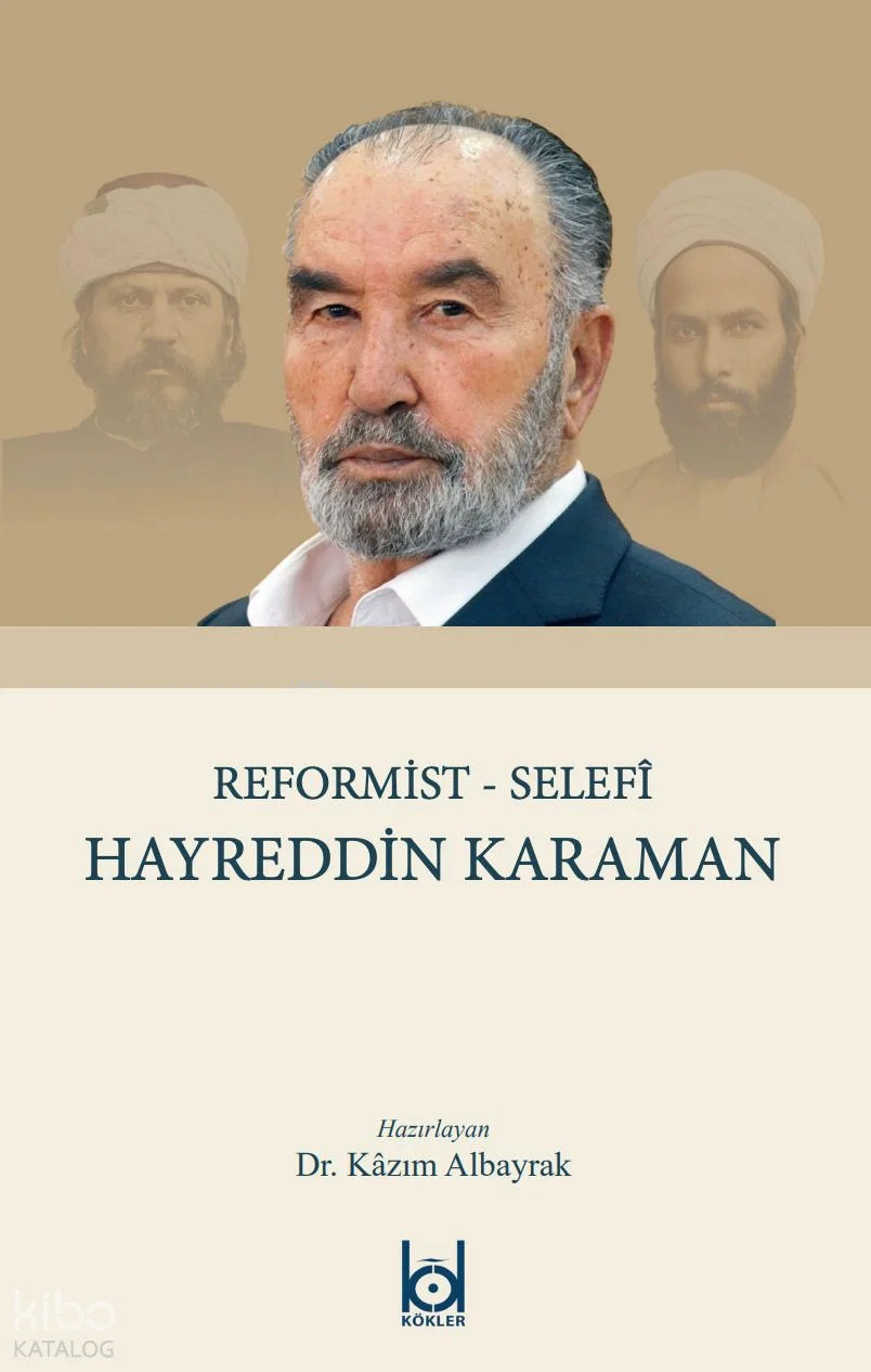 Reformist - Selefî Hayreddin Karaman