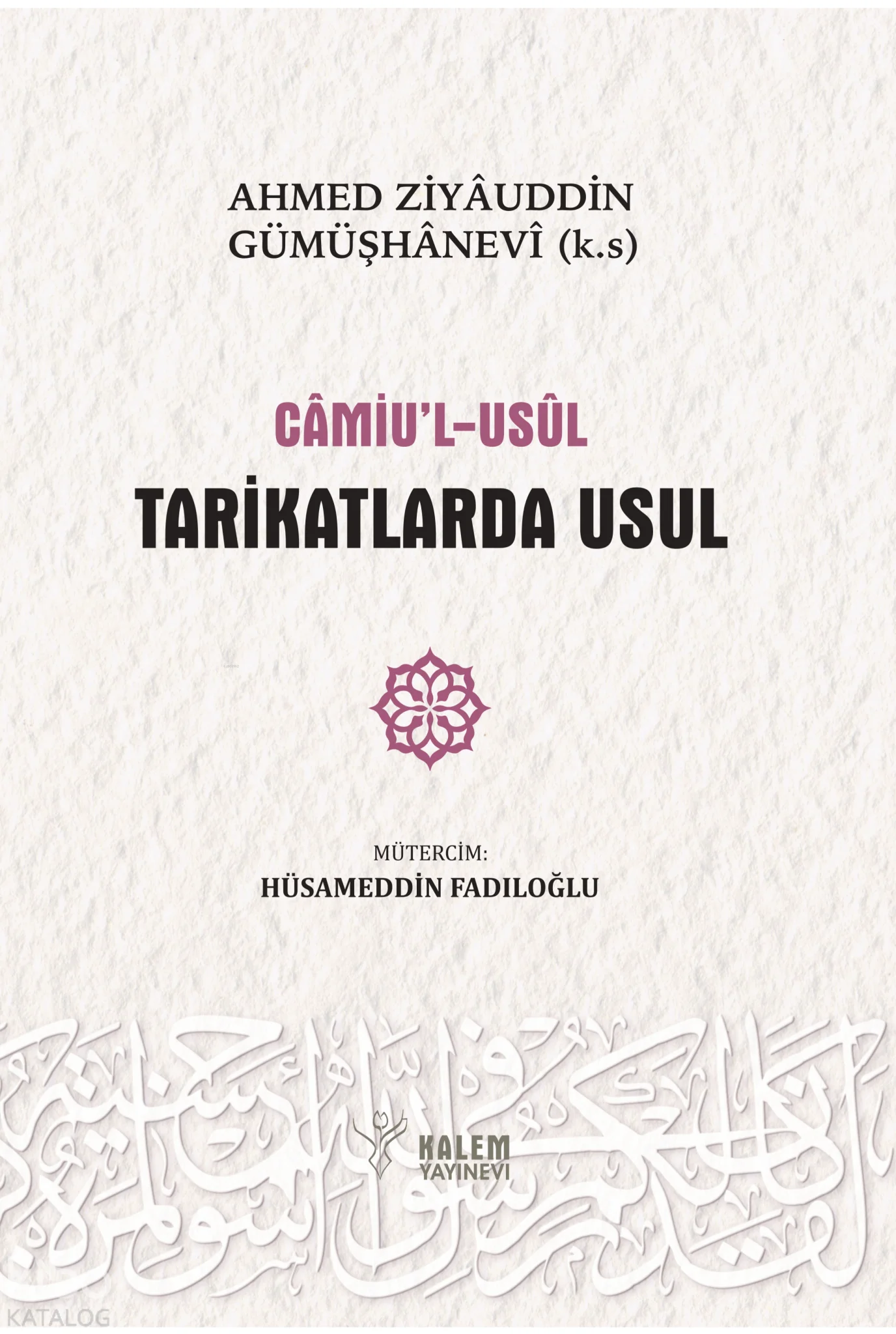Tarikatlarda Usul (Ciltli);Camiu'l Usul