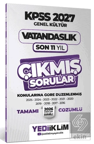 2027 KPSS Genel Kültür Vatandaşlık Konularına Göre Tamamı Çözümlü Son 11 Yıl Çıkmış Sorular