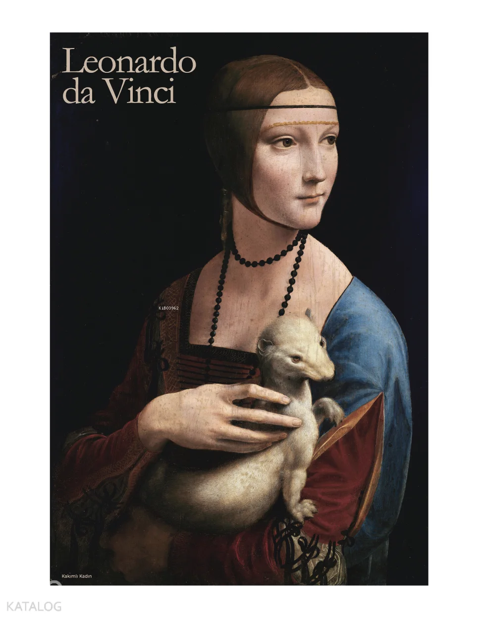 Leonardo Da Vinci - Kakımlı Kadın