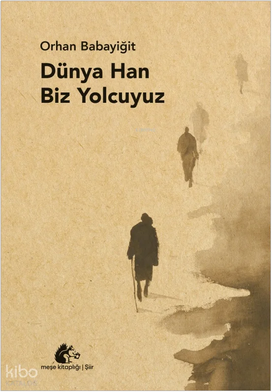 Dünya Han Biz Yolcuyuz