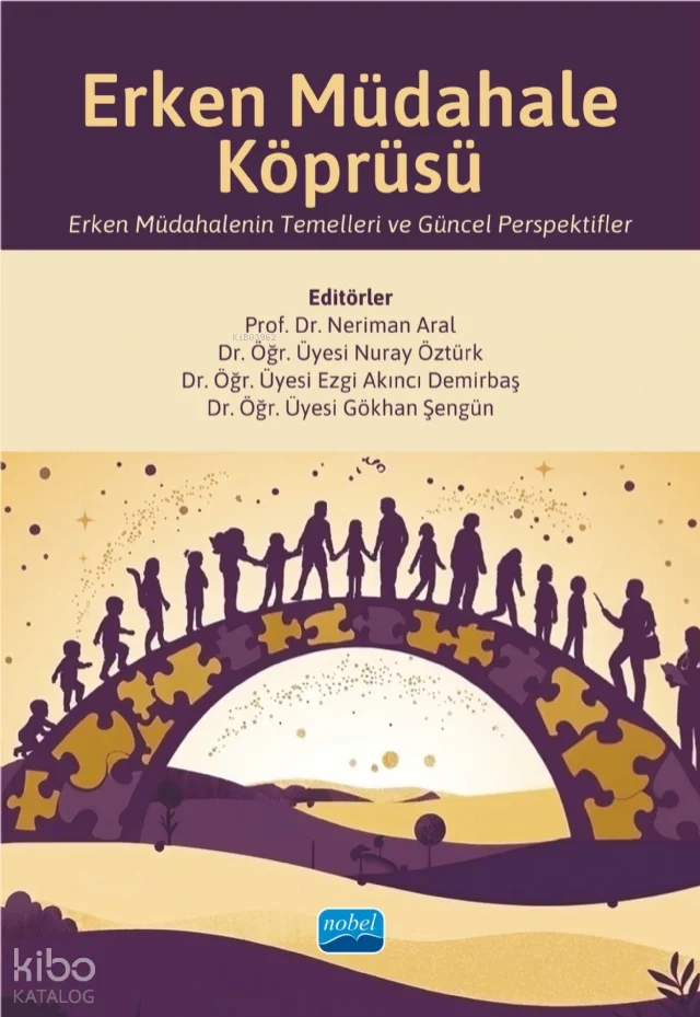 Erken Müdahale Köprüsü;Erken Müdahalenin Temelleri ve Güncel Perspektifler