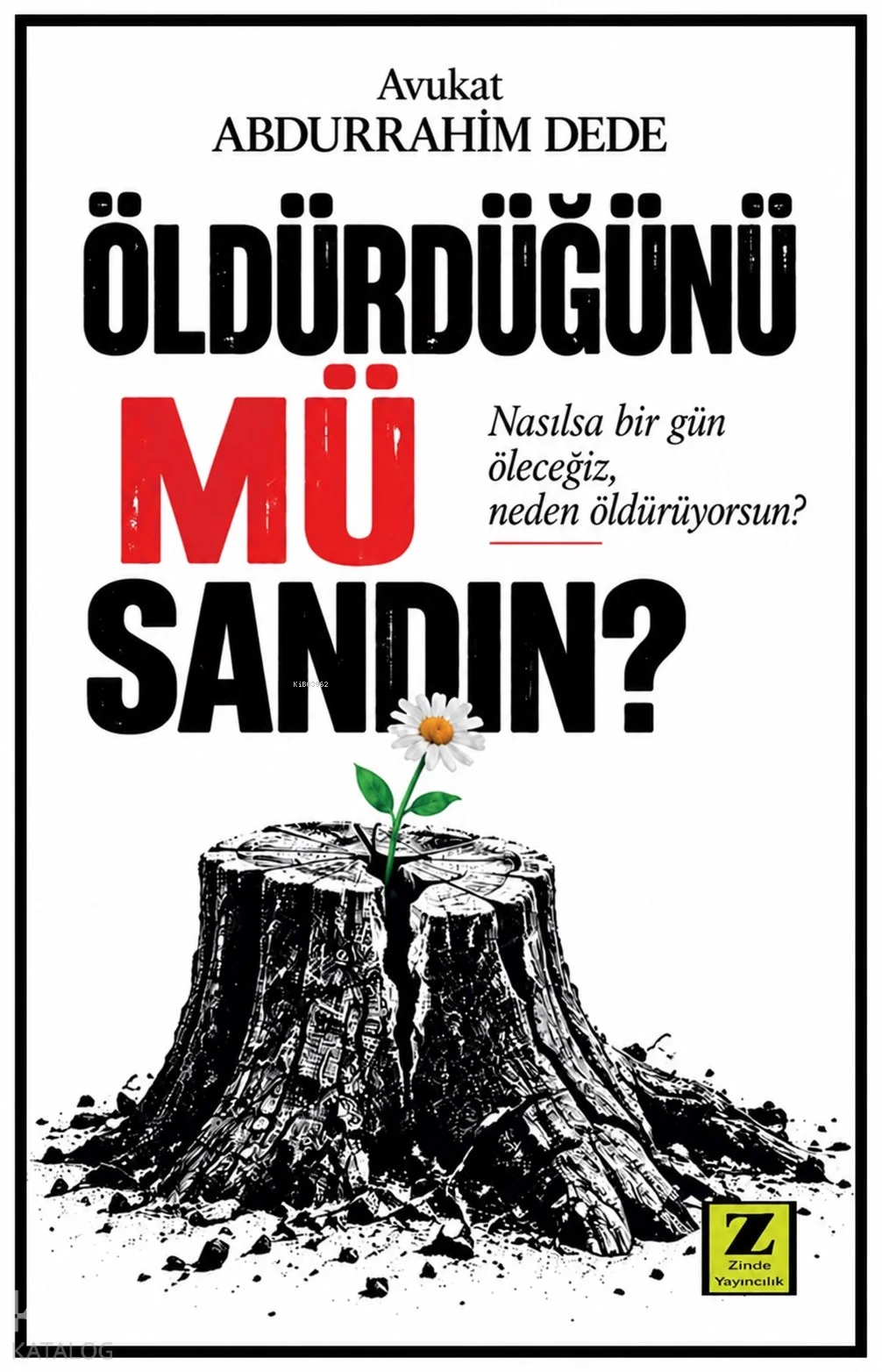 Öldürdüğünü mü Sandın?