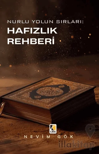 Nurlu Yolun Sırları: Hafızlık Rehberi
