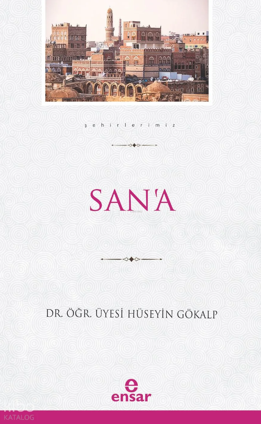 Şehirlerimiz: San'a