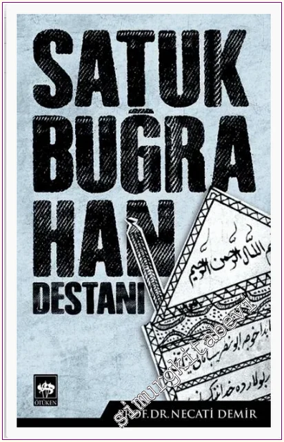 Satuk Buğra Han Destanı -