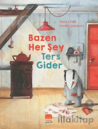 Bazen Her Şey Ters Gider