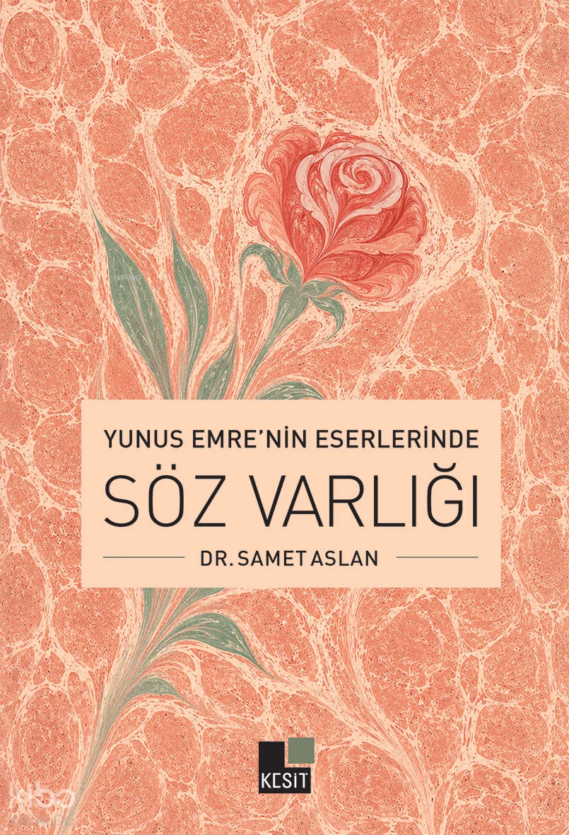 Yunus Emre'nin Eserlerinde Söz Varlığı