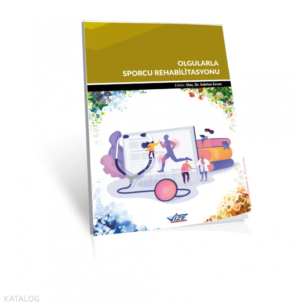 Olgularla Sporcu Rehabilitasyonu