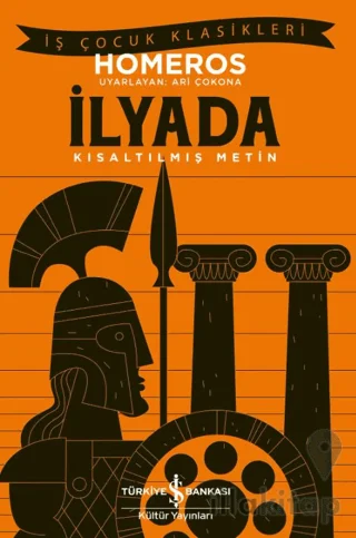 İlyada - Kısaltılmış Metin