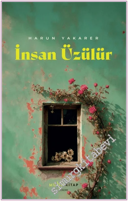 İnsan Üzülür -