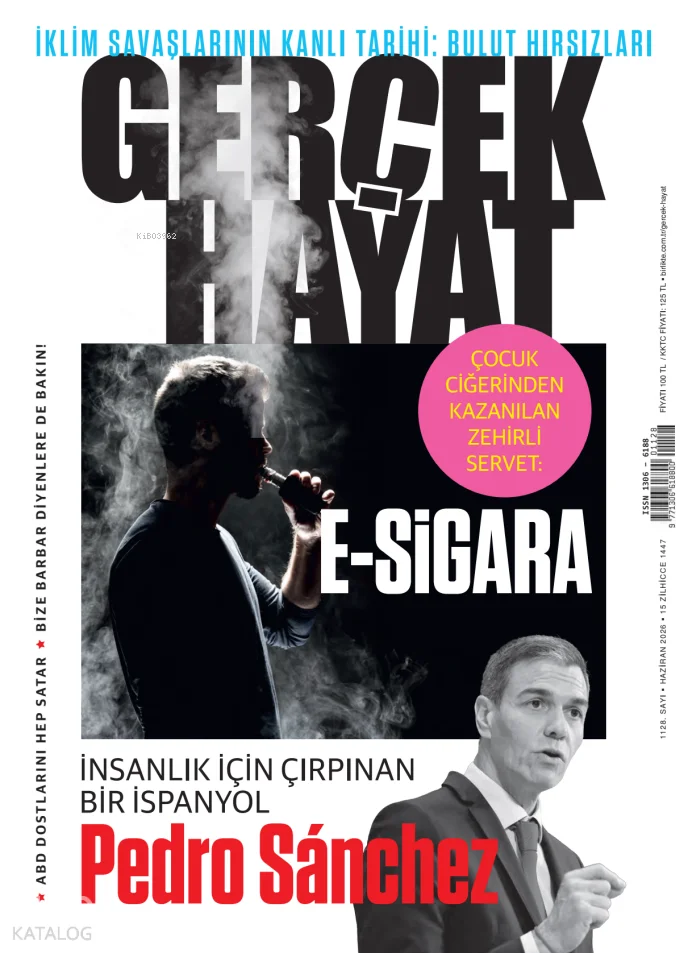Gerçek Hayat Dergisi 1128 (Haziran 2026);E-Sigara