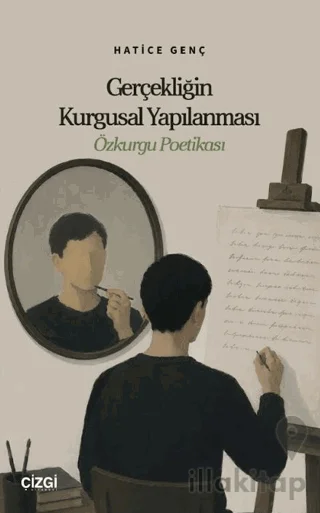 Gerçekliğin Kurgusal Yapılanması