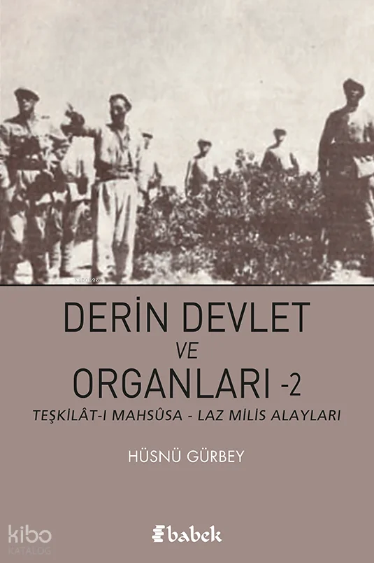 Derin Devlet ve Organları -2; Teşkilât-ı Mahsûsa – Laz Milis Alayları