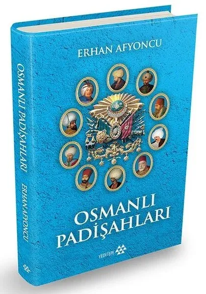 Osmanlı Padişahları (Ciltli) Erhan Afyoncu Osmanlı Padişahları (Ciltli) Erhan Afyoncu