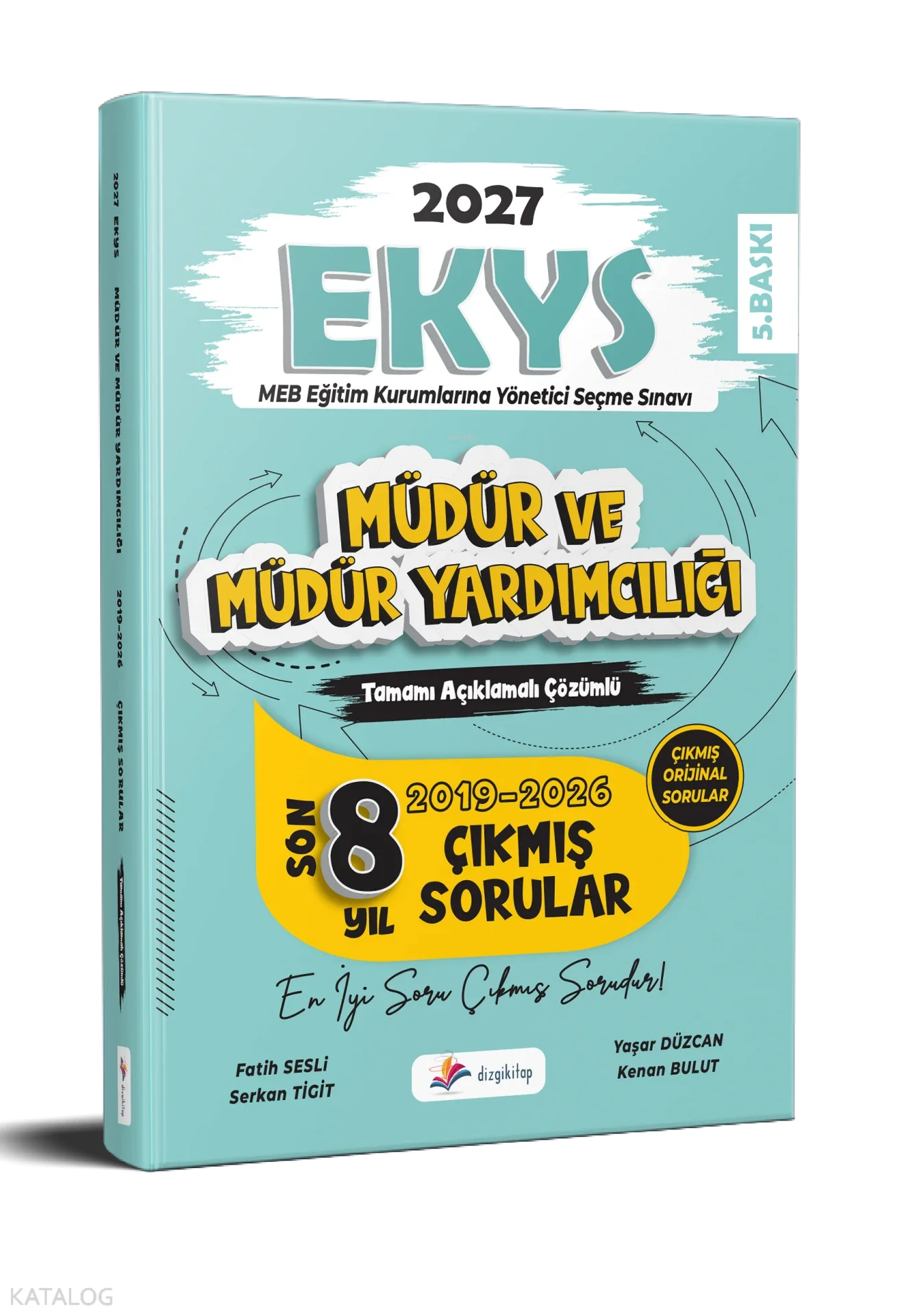 Dizgi Kitap 2027 MEB EKYS Müdür ve Müdür Yardımcılığı Tamamı Açıklamalı Çözümlü Son 8 Yıl Çıkmış Sorular