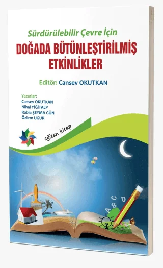 Sürdürülebilir Çevre İçin Doğada Bütünleştirilmiş Etkinlikler