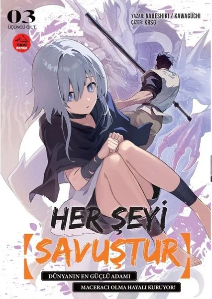 Her Şeyi Savuştur-Üçüncü Cilt