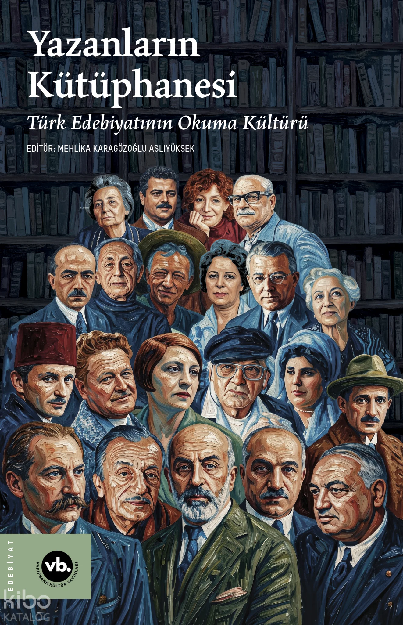 Yazanların Kütüphanesi;Türk Edebiyatının Okuma Kültürü