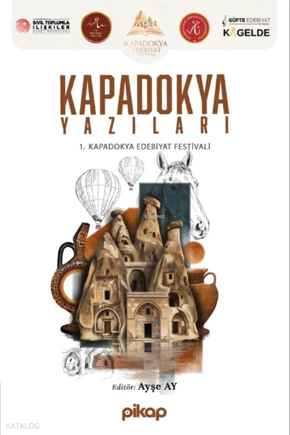Kapadokya Yazıları;1. Kapadokya Edebiyat Festivali