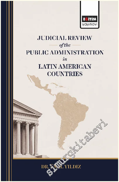 Judicial Review of the Public Administration in Latin American Countries -
