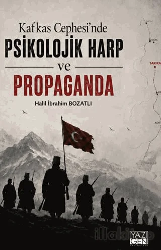 Kafkas Cephesi'nde Psikolojik Harp ve Propaganda