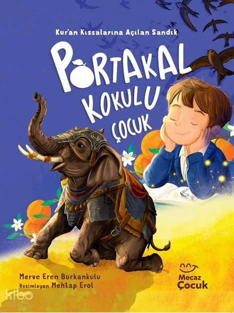 Portakal Kokulu Çocuk;Kur'an Kıssalarına Açılan Sandık