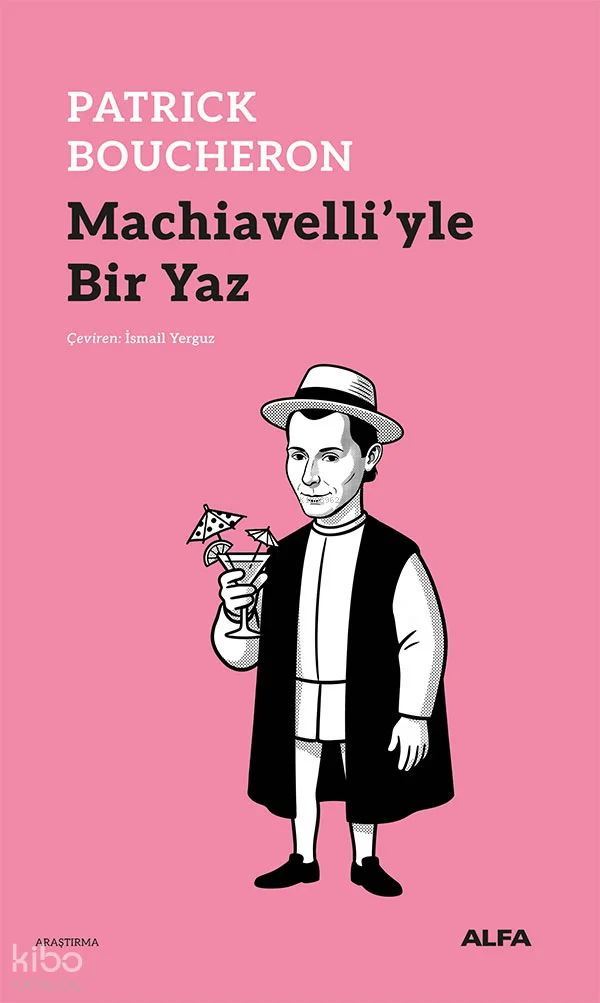 Machiavelli'yle Bir Yaz