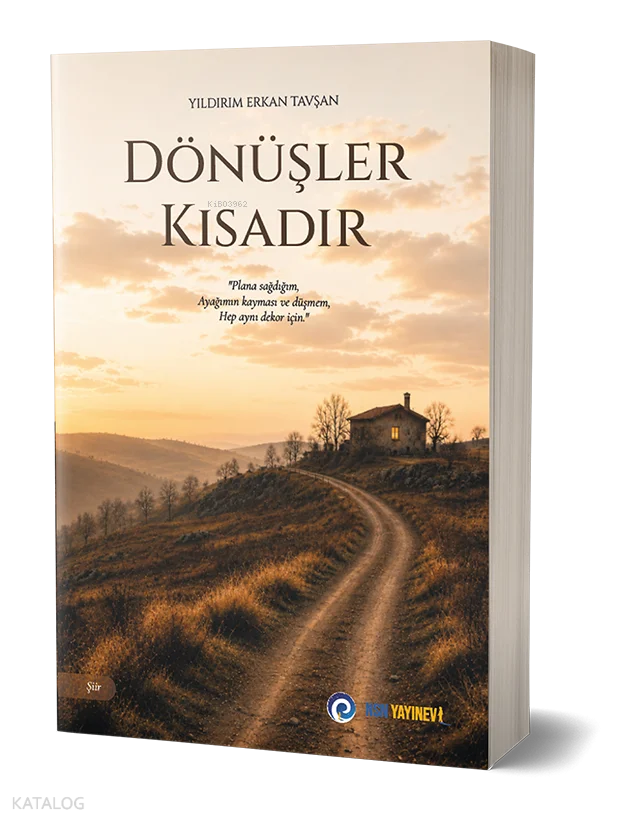 Dönüşler Kısadır