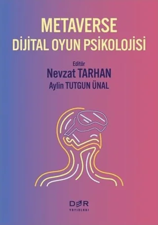 Metaverse Dijital Oyun Psikolojisi