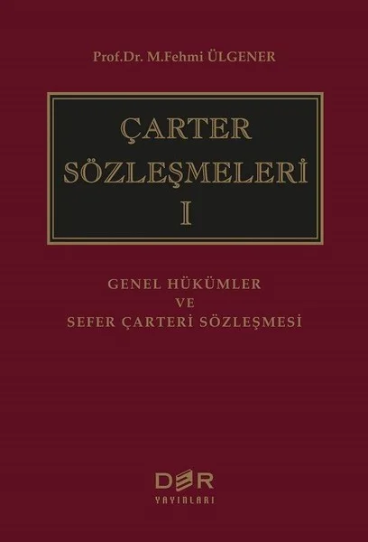 Çarter Sözleşmeleri 1 (Ciltli)