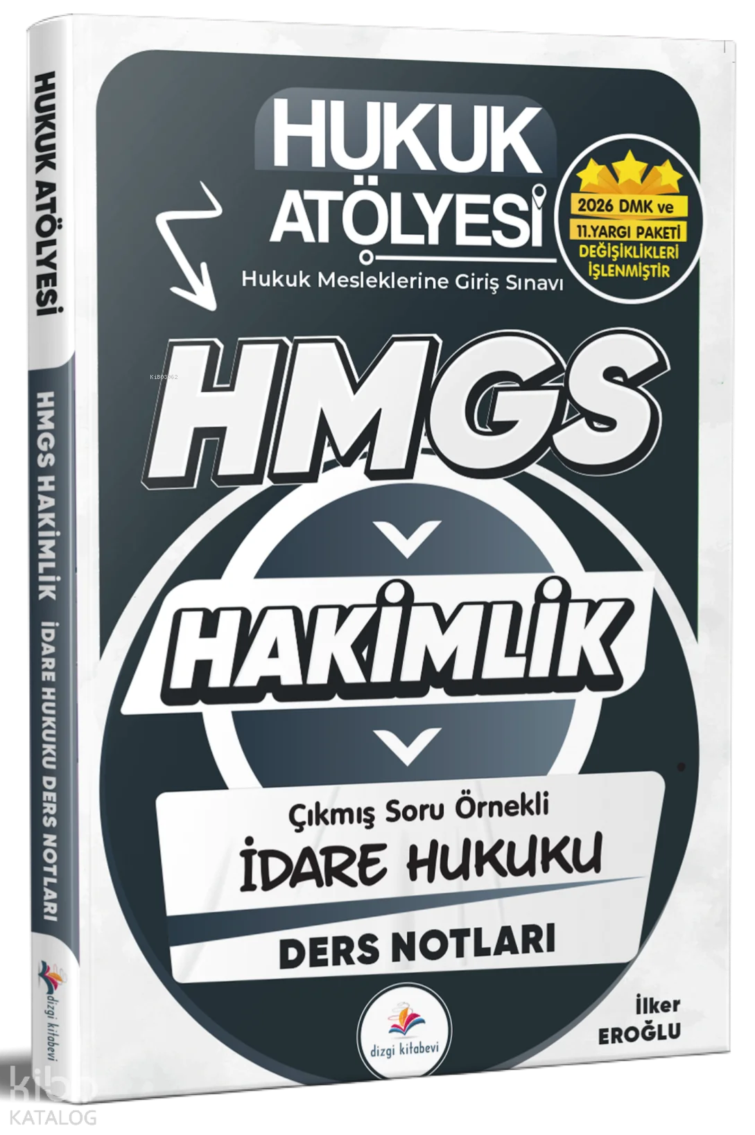 Dizgi Kitap Hukuk Atölyesi HMGS Hakimlik İdare Hukuku Ders Notları