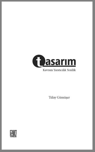Tasarım - Kavram Yaratıcılık Yenilik