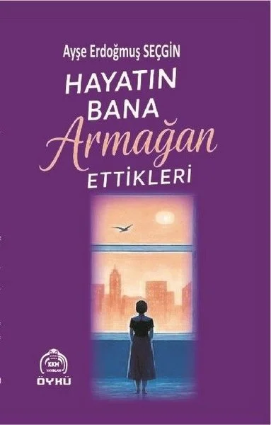 Hayatın Bana Armağan Ettikleri