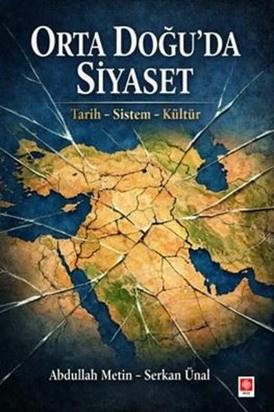Orta Doğu'da Siyaset - Tarih Sistem Kültür