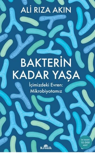 Bakterin Kadar Yaşa