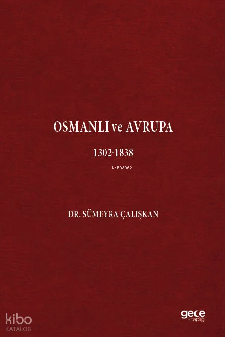 Osmanlı ve Avrupa 1302-1838