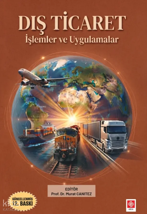 Dış Ticaret;İşlemler ve Uygulamalar
