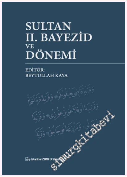 Sultan 2. Bayezid ve Dönemi -