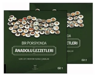 Bir Porsiyonda Anadolu Lezzetleri (Cilt 1-2)