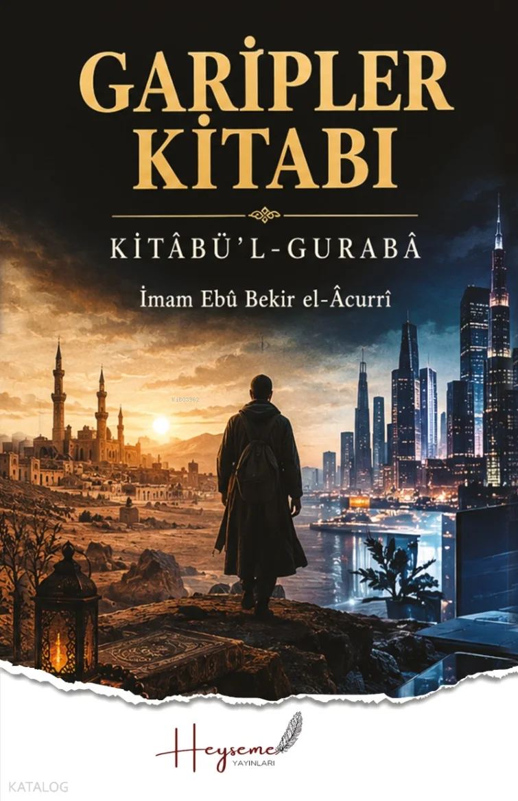 Garipler Kitabı;Kitabü'l-Guraba