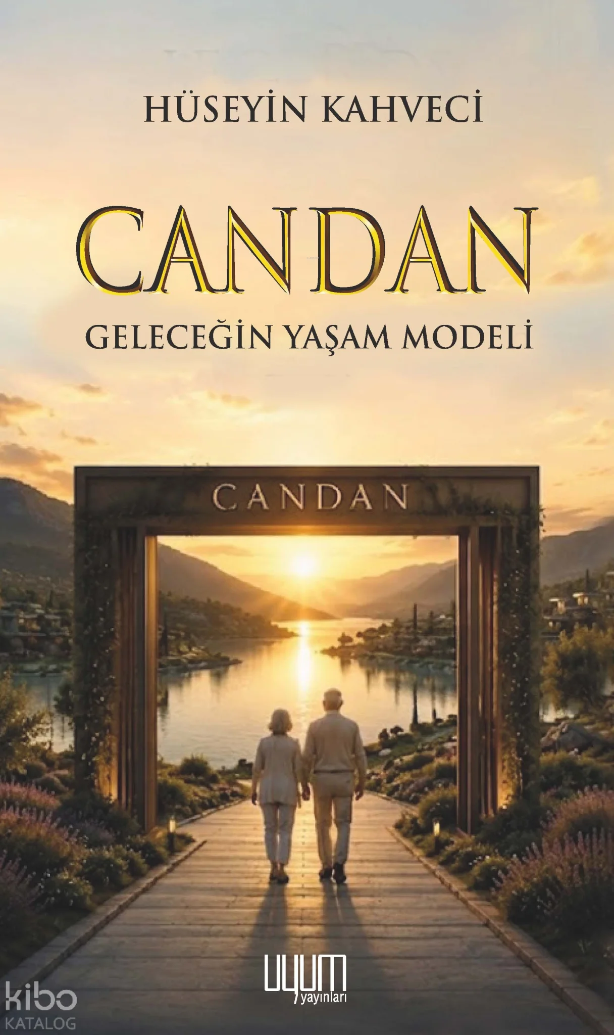 Candan;Geleceğin Yaşam Modeli
