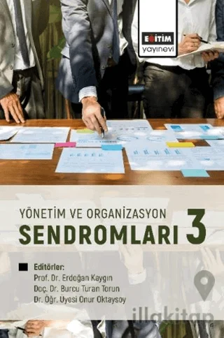 Yönetim ve Organizasyon Sendromları 3