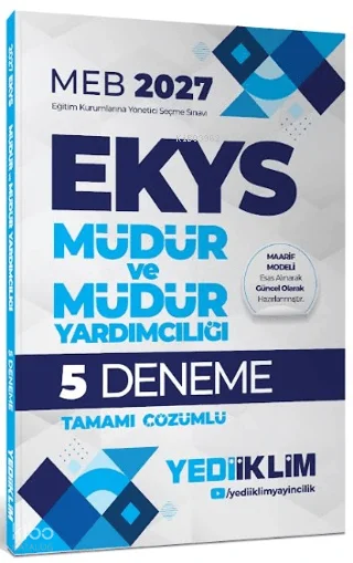 Yediiklim 2027 MEB EKYS Müdür ve Müdür Yardımcılığı Tamamı Çözümlü 5 Deneme