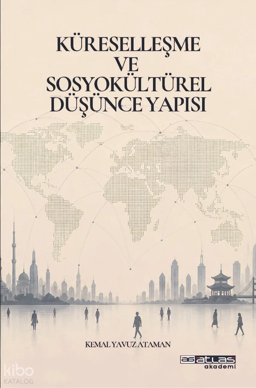 Küreselleşme ve Sosyokültürel Düşünce Yapısı