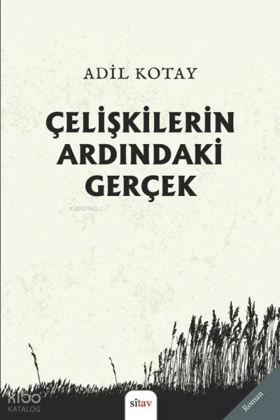 Çelişlkilerin Ardındaki Gerçek